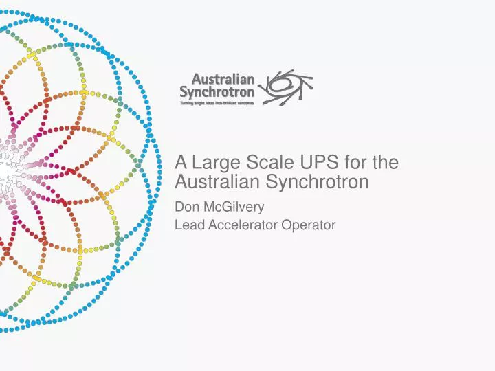 a large scale ups for the australian synchrotron