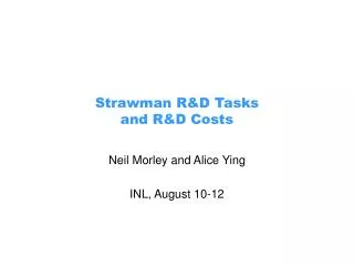 Strawman R&amp;D Tasks and R&amp;D Costs