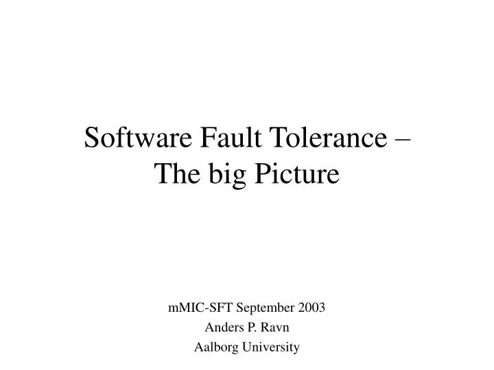 software fault tolerance the big picture