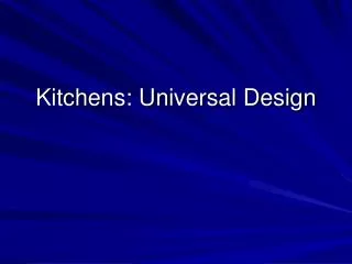Kitchens: Universal Design