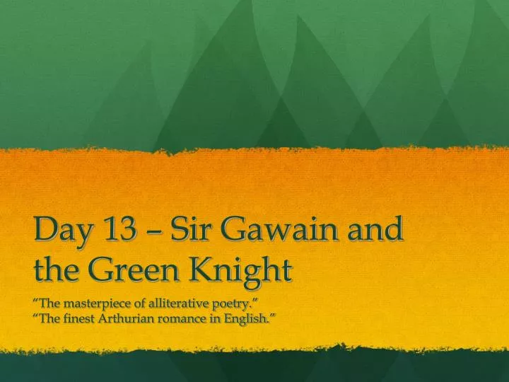 day 13 sir gawain and the green knight