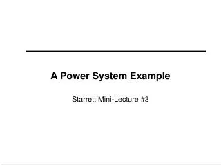 A Power System Example