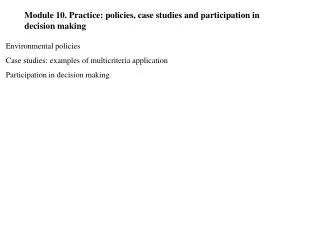 Module 10. Practice: policies, case studies and participation in decision making