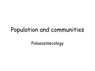 Population and communities