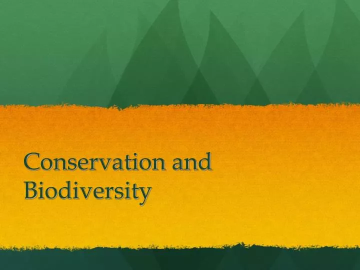 conservation and biodiversity