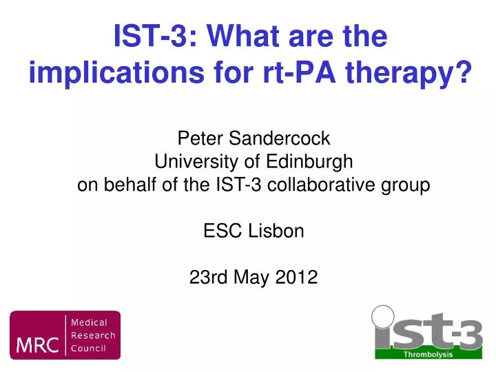 ist 3 what are the implications for rt pa therapy