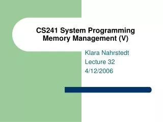 CS241 System Programming Memory Management (V)