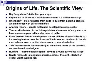Origins of Life. The Scientific View