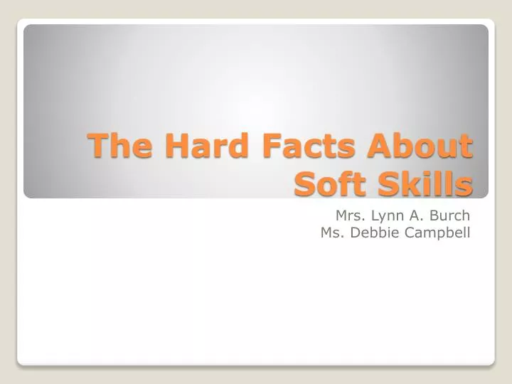 the hard facts about soft skills