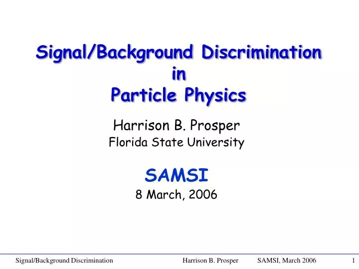 signal background discrimination in particle physics