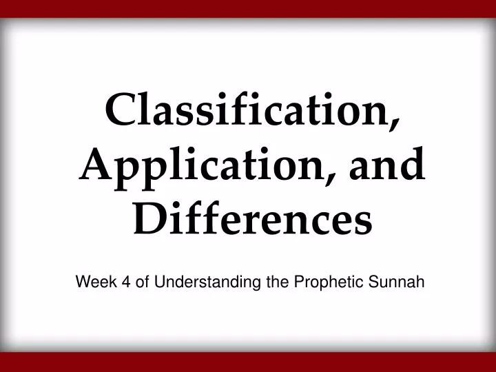 classification application and differences