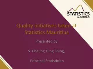 Quality initiatives taken at Statistics Mauritius