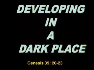 Genesis 39: 20-23