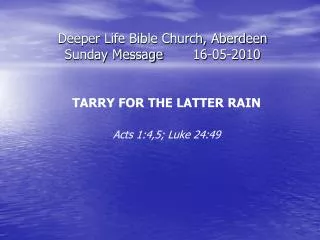 Deeper Life Bible Church, Aberdeen Sunday Message	16-05-2010