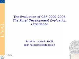 The Evaluation of CSF 2000-2006 The Rural Development Evaluation Experience