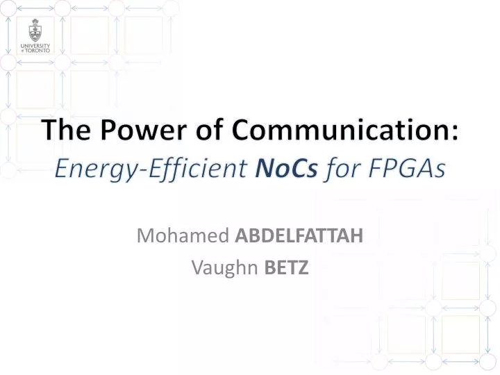 the power of communication energy efficient nocs for fpgas