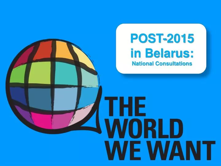 post 2015 in belarus national consultations