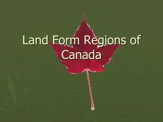 Land Form Regions of Canada