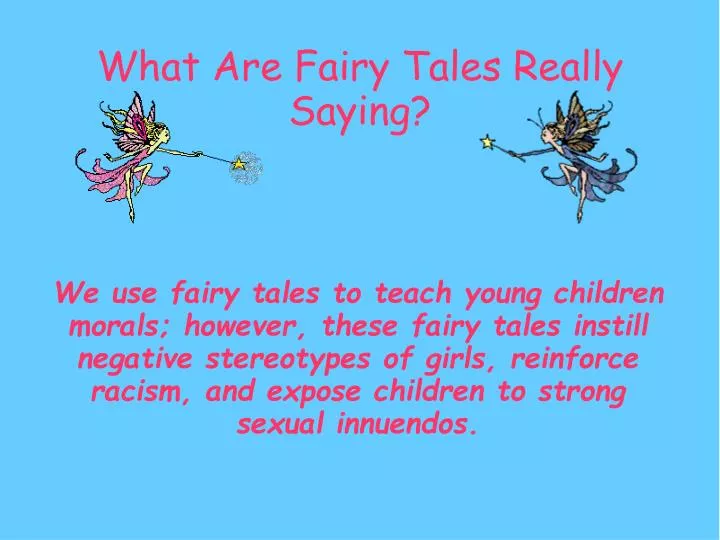 what are fairy tales really saying
