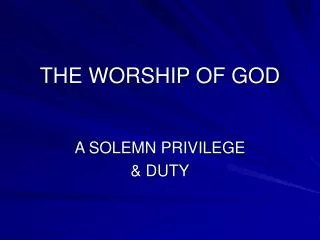 the worship of god
