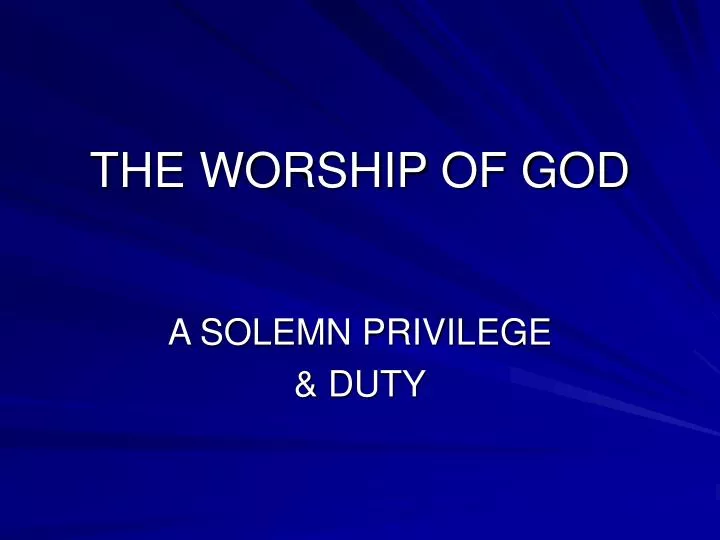 the worship of god