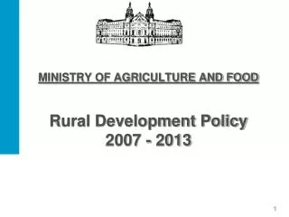 MINISTRY OF AGRICULTURE AND FOOD Rural Development Policy 2007 - 2013