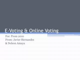 E- Voting &amp; Online Voting
