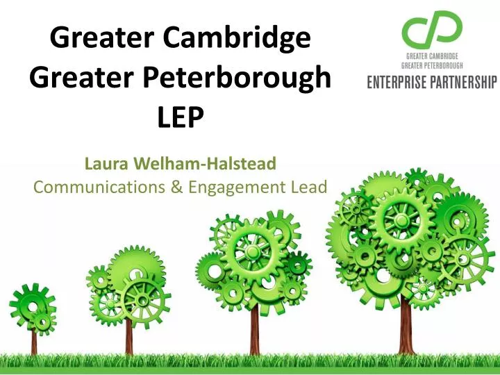 greater cambridge greater peterborough lep laura welham halstead communications engagement lead