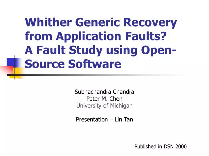 whither generic recovery from application faults a fault study using open source software