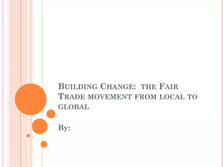 building change the fair trade movement from local to global