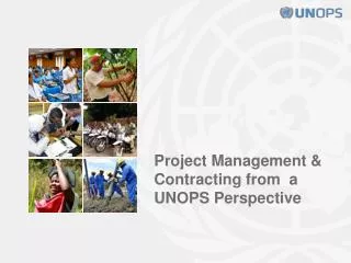Project Management &amp; Contracting from a UNOPS Perspective