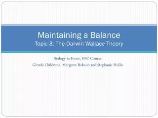 Maintaining a Balance Topic 3: The Darwin-Wallace Theory