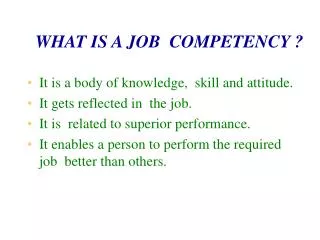WHAT IS A JOB COMPETENCY ?