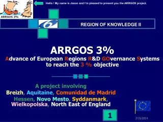 ARRGOS 3% A dvance of European R egions R &amp;D GO vernance S ystems to reach the 3 % objective