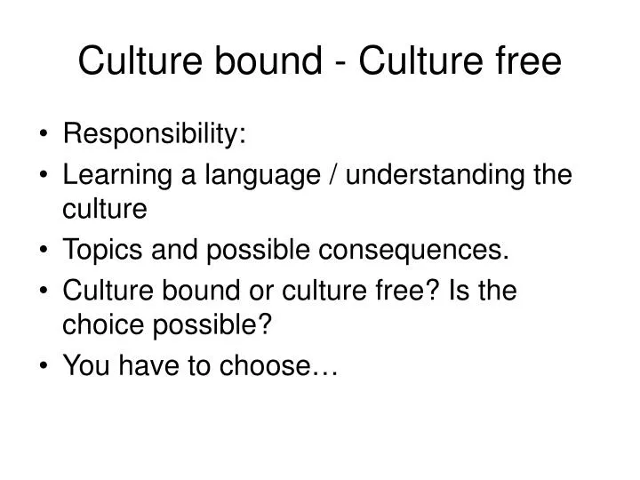 culture bound culture free