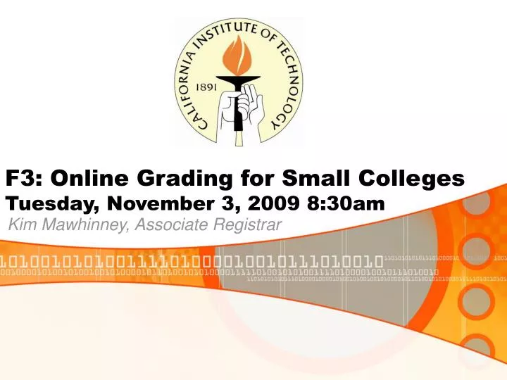 f3 online grading for small colleges tuesday november 3 2009 8 30am