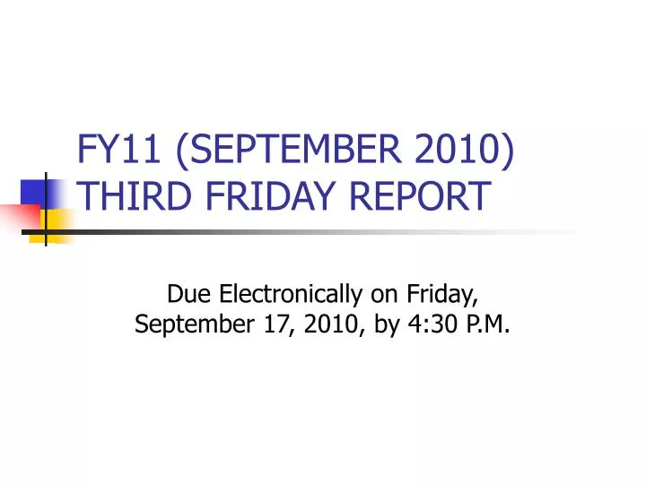 fy11 september 2010 third friday report