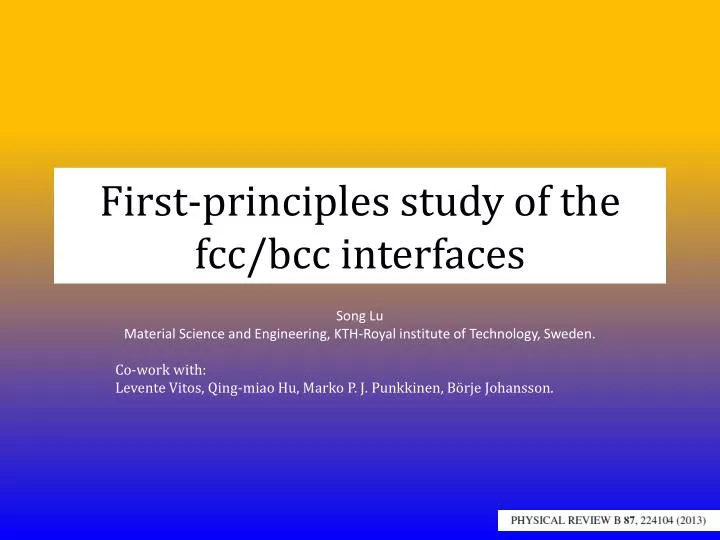 first principles study of the fcc bcc interfaces