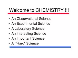 Welcome to CHEMISTRY !!!