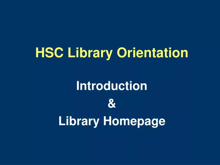 hsc library orientation
