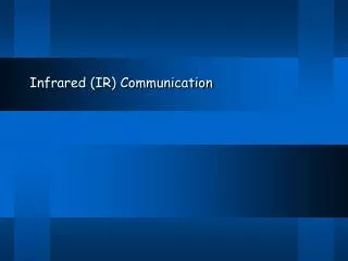 Infrared (IR) Communication