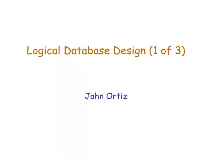 logical database design 1 of 3