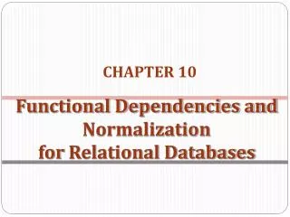 Functional Dependencies and Normalization for Relational Databases