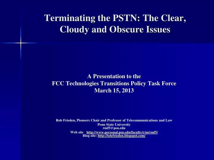 terminating the pstn the clear cloudy and obscure issues