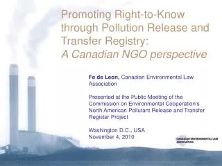 Promoting Right to Know through Pollution Release and Transfer Registry: A Canadian NGO perspective