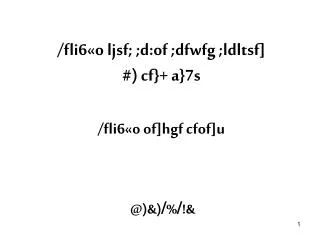 /fli6«o ljsf ; ;d:of ; dfwfg ; ldltsf ] #) cf }+ a}7s /fli6«o of] hgf cfof ]u