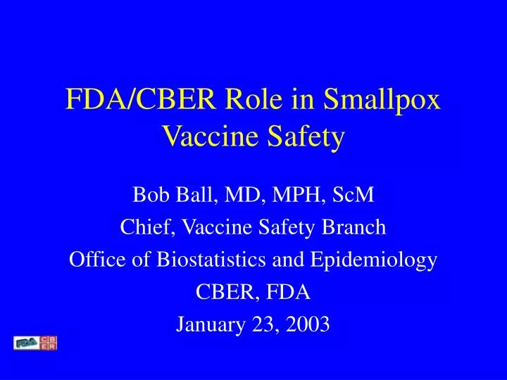 fda cber role in smallpox vaccine safety