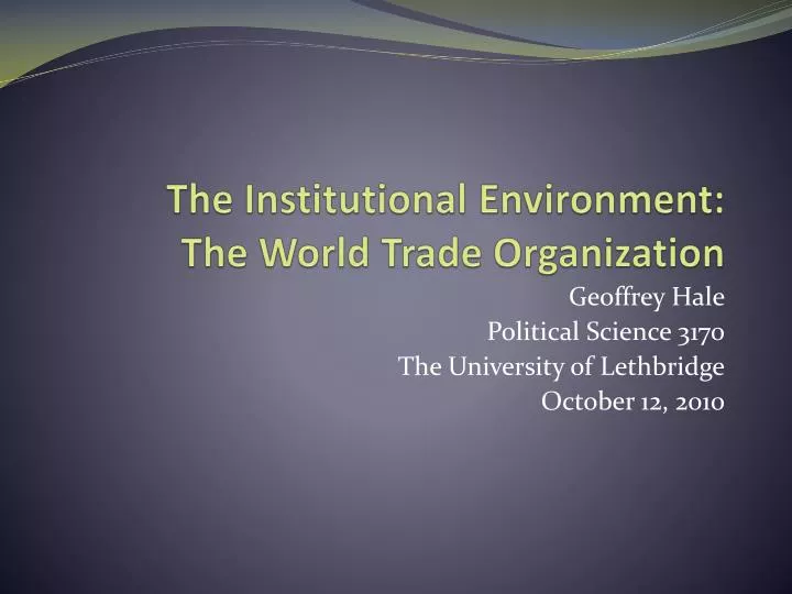 the institutional environment the world trade organization