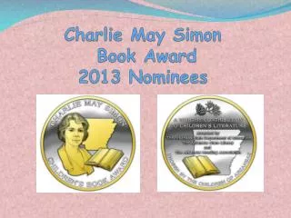 Charlie May Simon Book Award 2013 Nominees