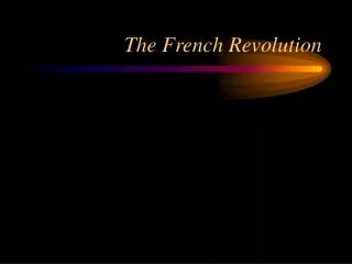 The French Revolution